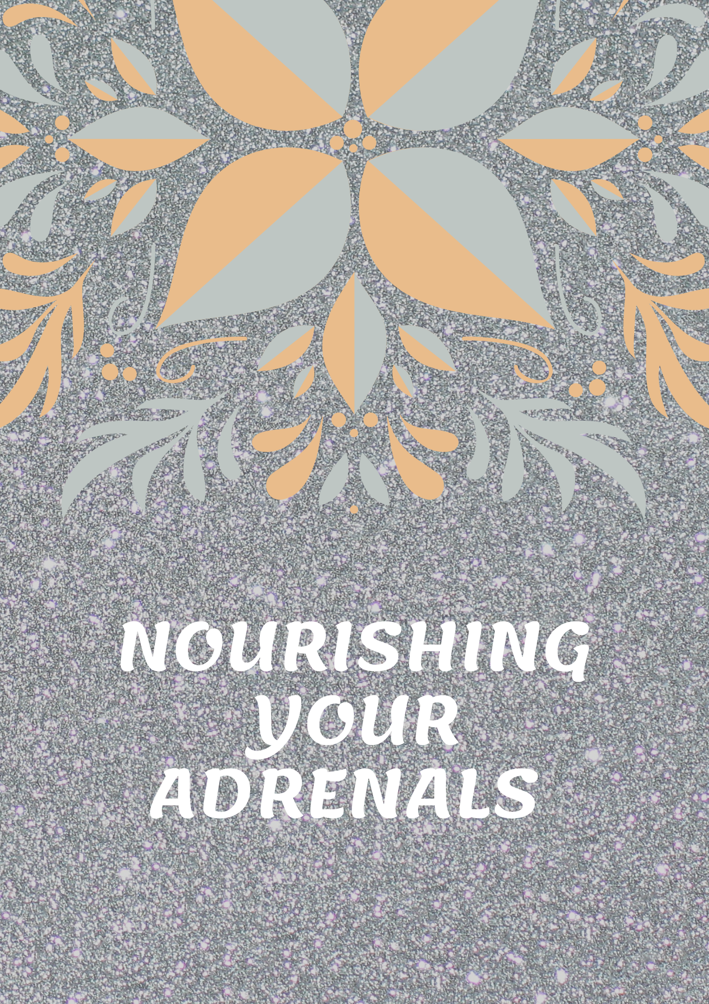 Nourishing Your Adrenals Ebook Cover